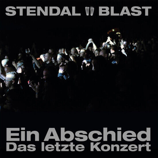 Stendal Blast - Ein Abschied - Das..