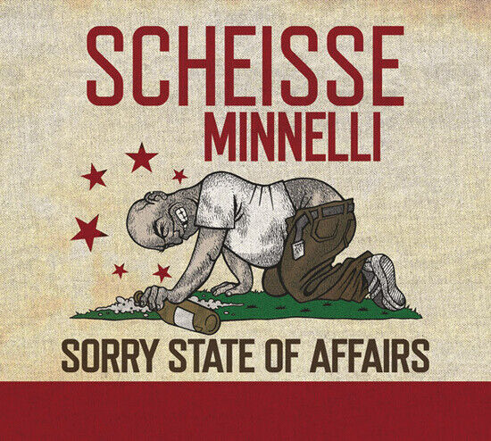 Scheisse Minnelli - Sorry State of Affairs