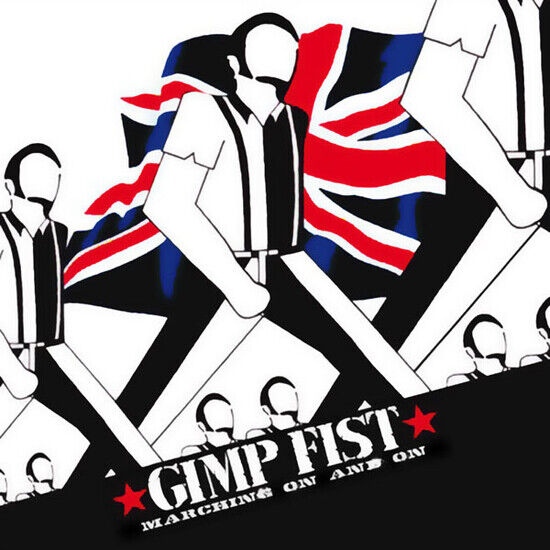 Gimp Fist - Marching On & On