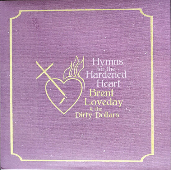 Loveday, Brent & the Dirt - Hymns For.. -Coloured-