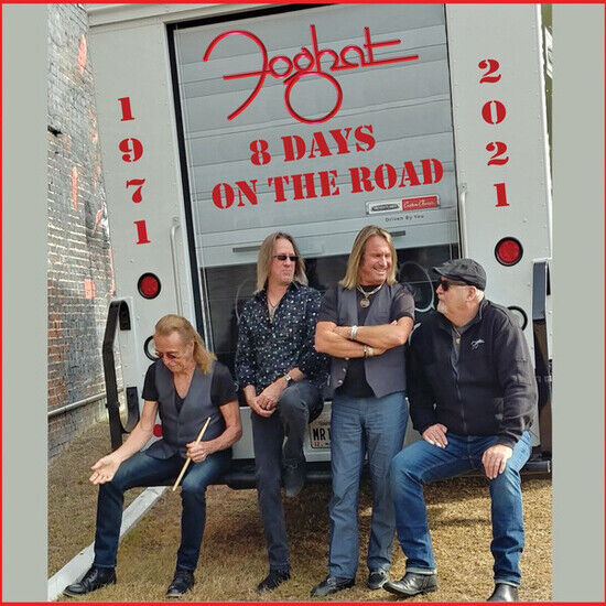 Foghat - 8 Days On the Street