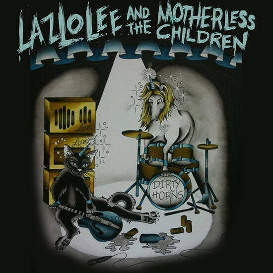 Lazlo Lee & Motherless Ch - Dirty Horns