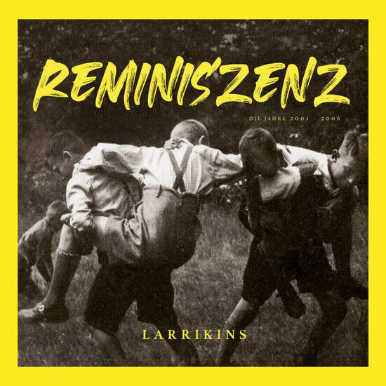 Larrikins - Reminiszenz