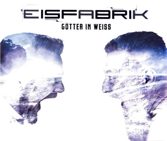 Eisfabrik - Gotter In Weiss