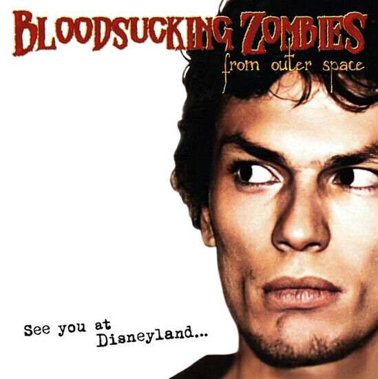 Bloodsucking Zombies F... - See You At Disneyland