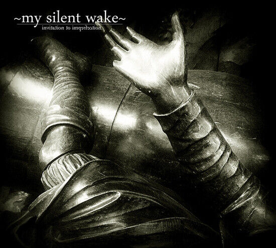 My Silent Wake - Invitation To Imperfectio