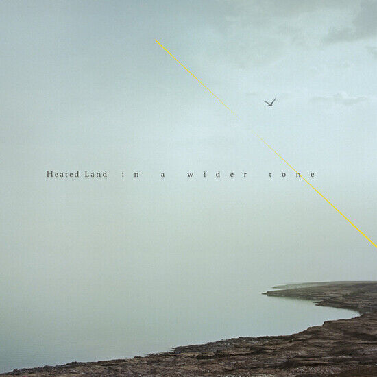 Heated Land - In a Wider Tone