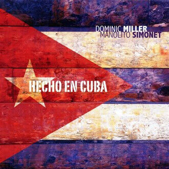 Miller, Dominic & Manolit - Hecho En Cuba