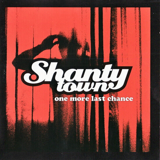 Shanty Town - One More Last Chance