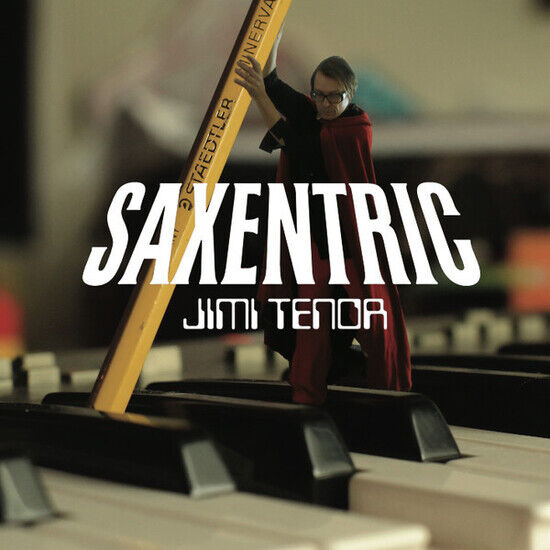 Tenor, Jimi - Saxentric