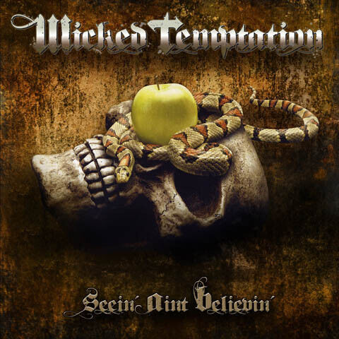 Wicked Temptation - Seein\' Ain\'t Believin\'