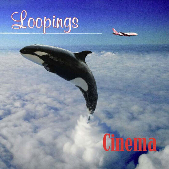 Cinema - Loopings