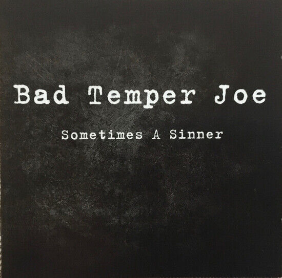 Bad Temper Joe - Sometimes a Sinner