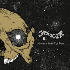 Spancer - Greater Than the Sun