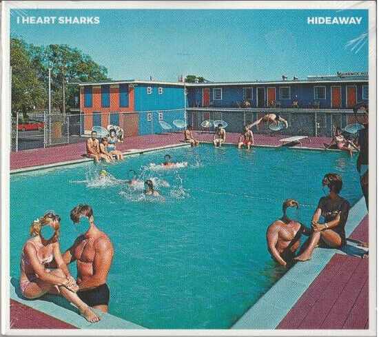 I Heart Sharks - Hideaway