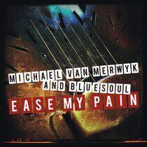 Van Merwyk, Michael & ... - Easy My Pain