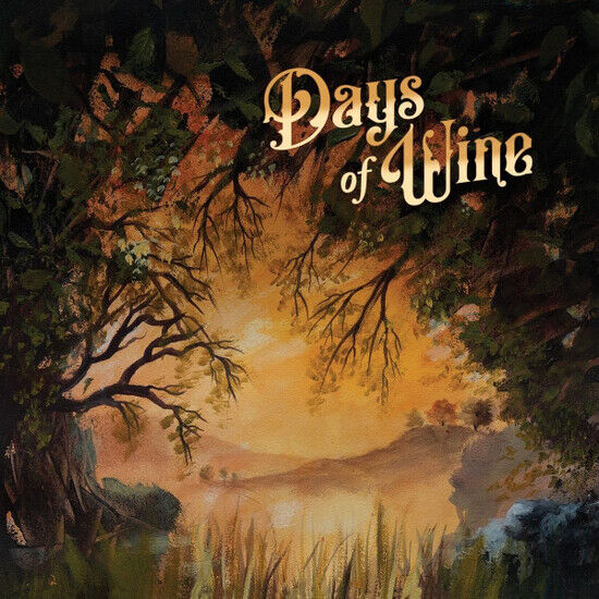 Days of Wine - Days of Wine