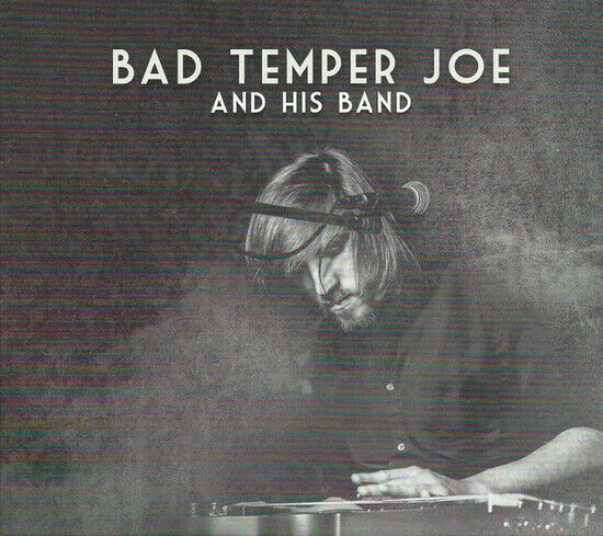 Bad Temper Joe - And His Band