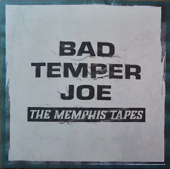 Bad Temper Joe - Memphis Tapes