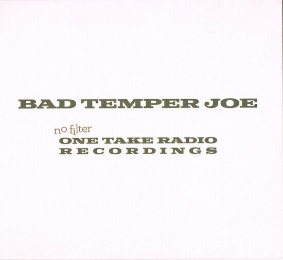 Bad Temper Joe - No Filter