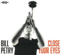 Petry, Bill - Close Your Eyes