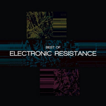 Electronic Resistance - Best of Electronic..