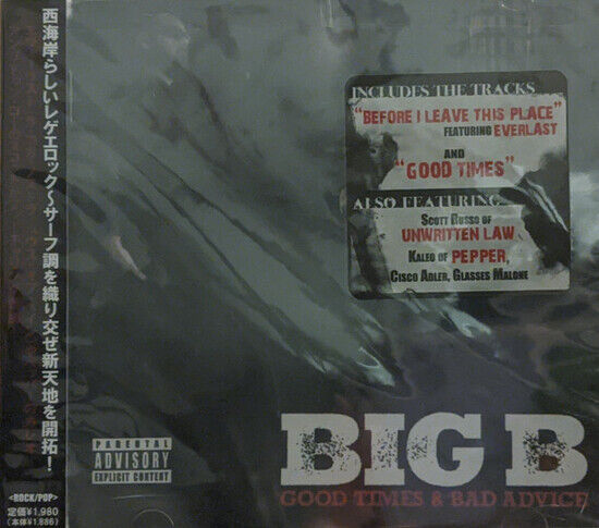 Big B - Good Times & Bad A...