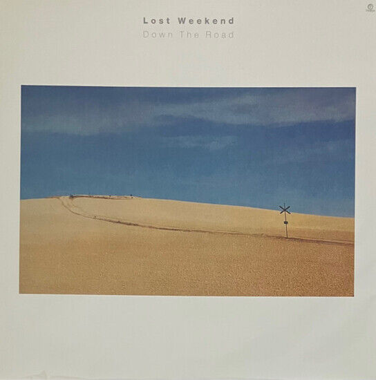 Lost Weekend - Down the Road