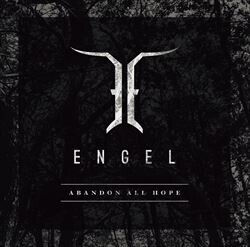 Engel - Abandon All Hope