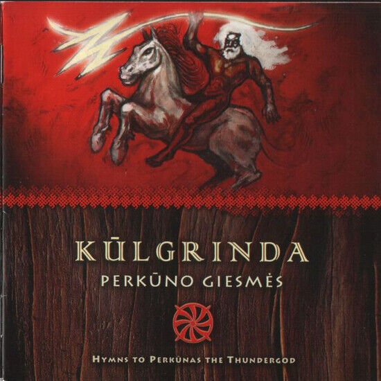 Kulgrinda - Perkuno Giesmes