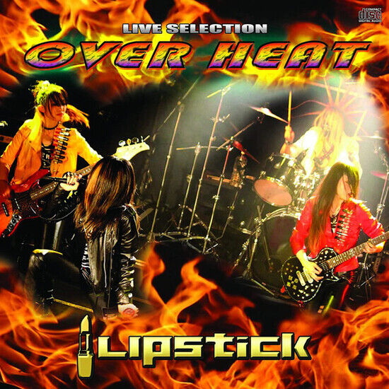 Lipstick - Overheat -Live Selection-