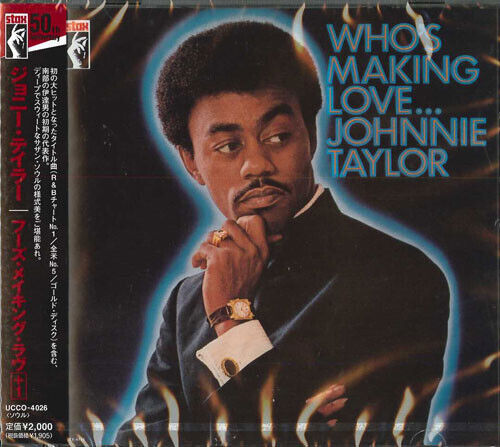 Taylor, Johnnie - Who\'s Making Love...