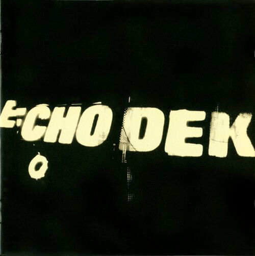 Primal Scream - Echo Dek