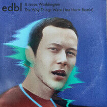 Edbl - Way Things Were