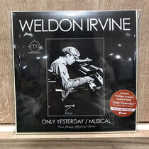 Irvine, Weldon - Only Yesterday/Musical