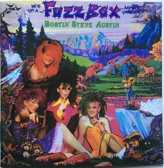 We\'ve Got a Fuzzbox and W - Bostin\' Steve Austin