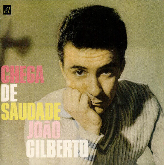 Gilberto, Joao - Chega De Saudade