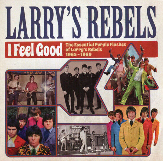 Larry\'s Rebels - I Feel Good