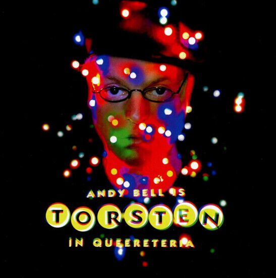 Bell, Andy - Torsten In Queereteria