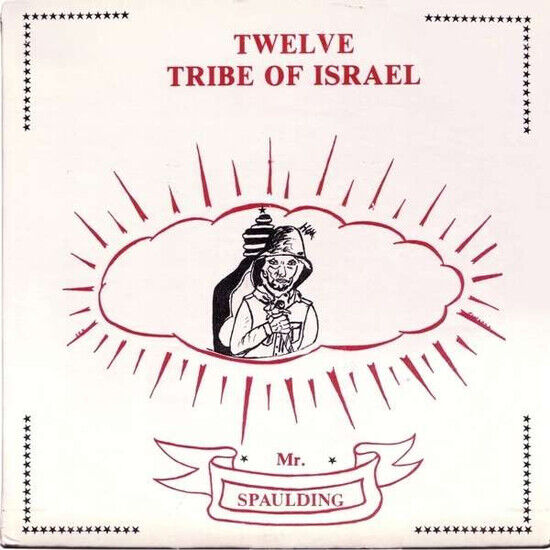 Mr Spaulding - Twelve Tribe of Israel:..