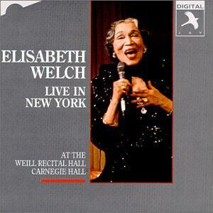 Welch, Elisabeth - Live In New York