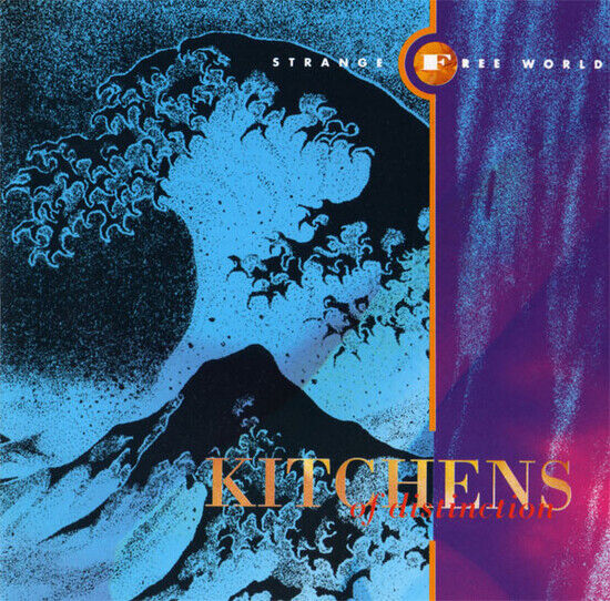 Kitchens of Distinction - Strange Free World