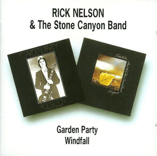 Nelson, Ricky & Canyon Ba - Garden Party/Windfall