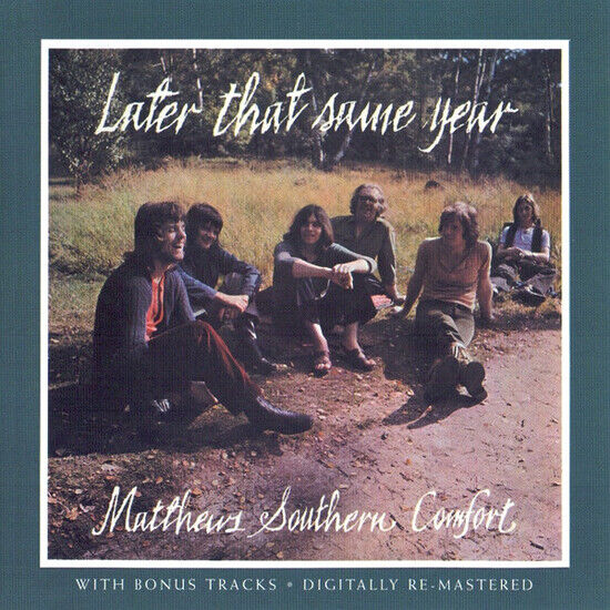 Matthews Southern Comfort - Later That Same Year +..