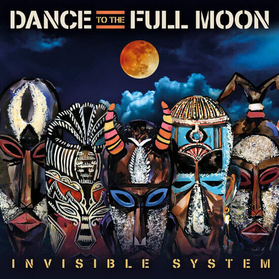 Invisible System - Dance To the Full Moon