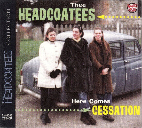 Thee Headcoatees - Here Comes Cessation