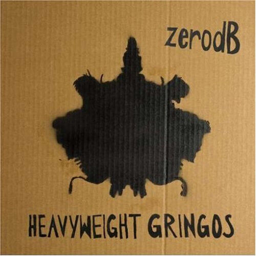 Zero Db - Heavyweight Gringos