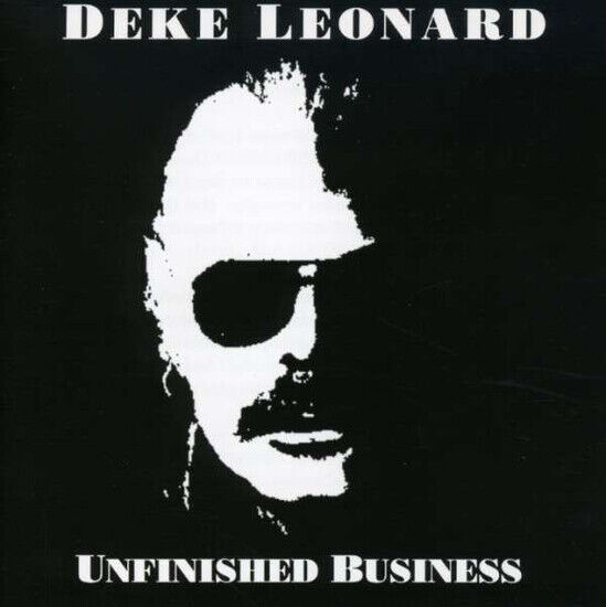 Leonard, Deke - Unfinished Business