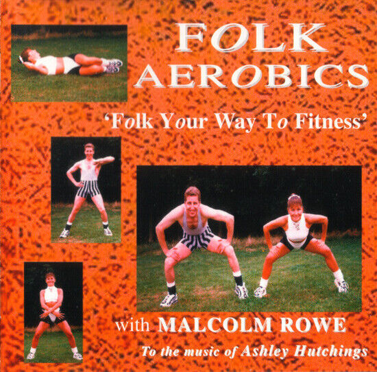 Hutchings, Ashley - Folk Aerobics