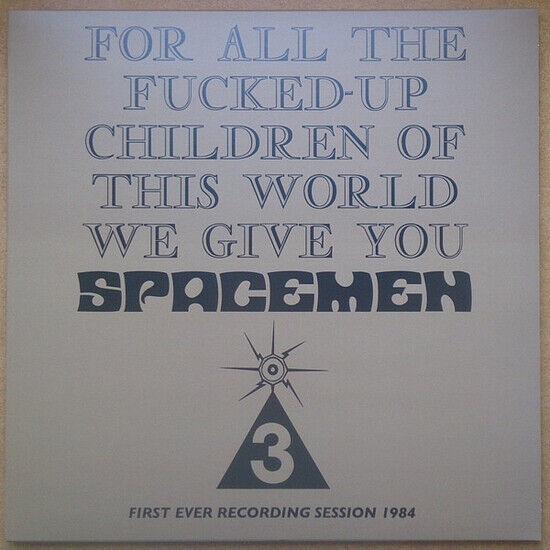 Spacemen 3 - For All the Fucked Up..